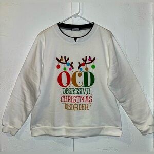 Christmas Sweatshirt “OCD” Obsessive Christmas Disorder